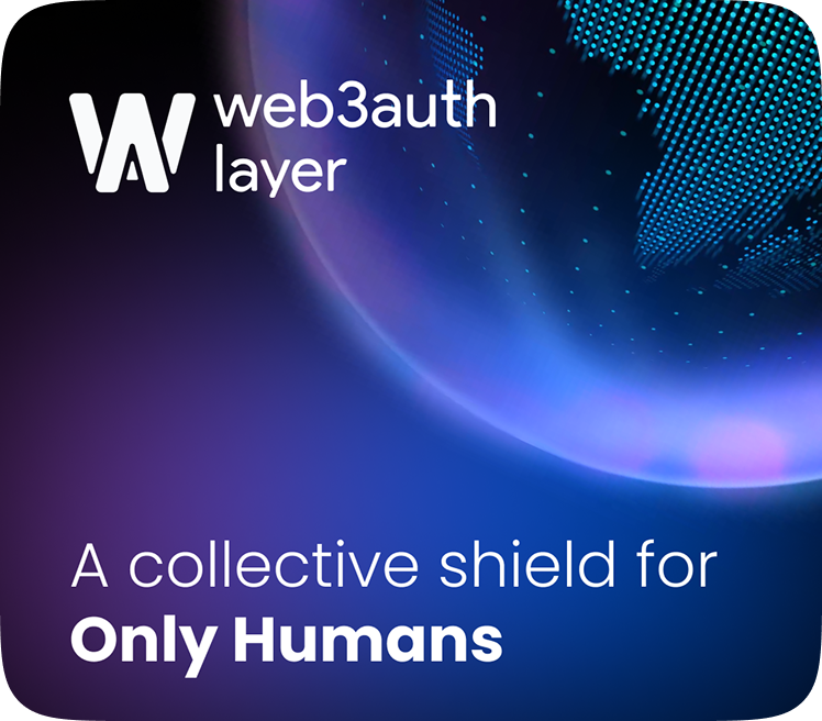 Web3Auth Layer campaign artwork: A collective shield for Only Humans